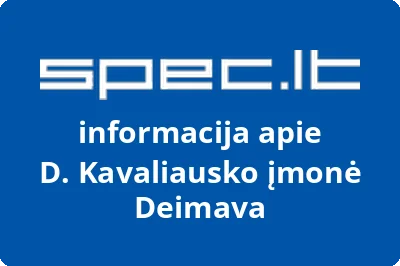 D. Kavaliausko įmonė Deimava