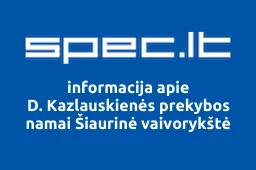 D. Kazlauskienės prekybos namai Šiaurinė vaivorykštė | spec.lt
