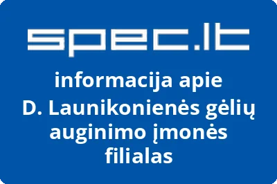 D. Launikonienės gėlių auginimo įmonės filialas