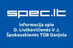 D. Liutkevičienės ir J. Špukauskienės TŪB Danjola | spec.lt