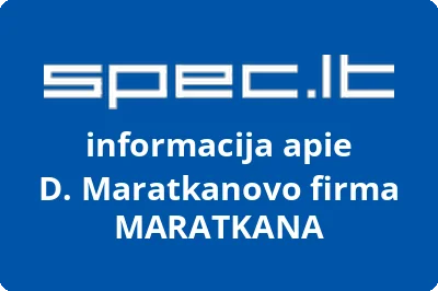 D. Maratkanovo firma MARATKANA
