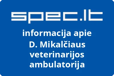 D. Mikalčiaus veterinarijos ambulatorija