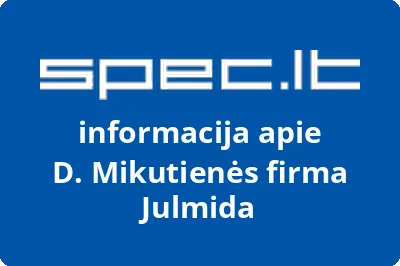 D. Mikutienės firma Julmida