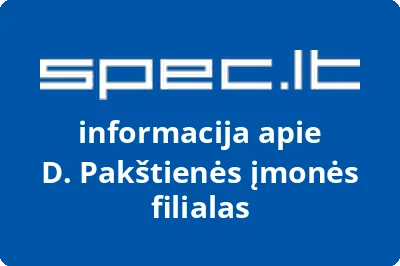 D. Pakštienės įmonės filialas