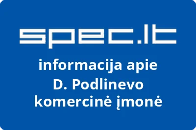 D. Podlinevo komercinė įmonė
