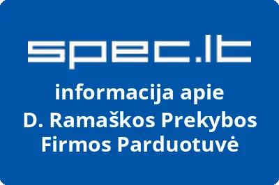 D. Ramaškos Prekybos Firmos Parduotuvė