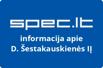 D. Šestakauskienės, IĮ
