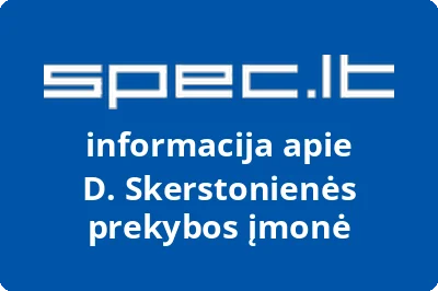 D. Skerstonienės prekybos įmonė