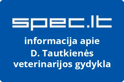 D. Tautkienės veterinarijos gydykla