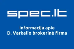 D. Varkalio brokerinė firma | spec.lt