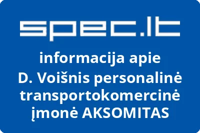 D. Voišnis personalinė transportokomercinė įmonė AKSOMITAS