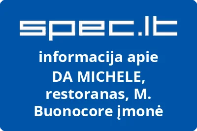 DA MICHELE, restoranas, M. Buonocore įmonė