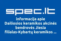 Dailiosios keramikos akcinės bendrovės Jiesia filialas-Kybartų keramikos gamykla | spec.lt