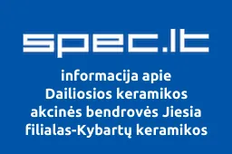 Dailiosios keramikos akcinės bendrovės Jiesia filialas-Kybartų keramikos gamykla