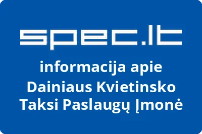 Dainiaus Kvietinsko Taksi Paslaugų Įmonė