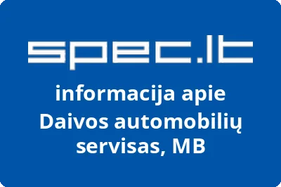 Daivos automobilių servisas, MB | spec.lt