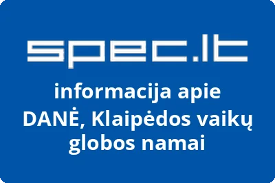 DANĖ, Klaipėdos vaikų globos namai