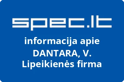 V. Lipeikienės firma DANTARA