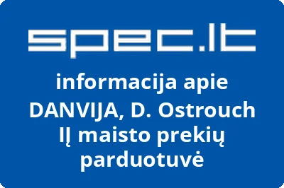 DANVIJA, D. Ostrouch IĮ maisto prekių parduotuvė