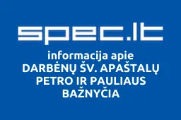 DARBĖNŲ ŠV. APAŠTALŲ PETRO IR PAULIAUS BAŽNYČIA | spec.lt