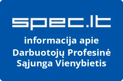 Darbuotojų Profesinė Sąjunga Vienybietis | spec.lt