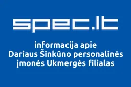 Dariaus Šinkūno personalinės įmonės Ukmergės filialas | spec.lt