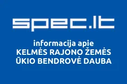 KELMĖS RAJONO ŽEMĖS ŪKIO BENDROVĖ DAUBA | spec.lt