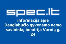 Daugiabučio gyvenamo namo savininkų bendrija Varnių g. 24 | spec.lt
