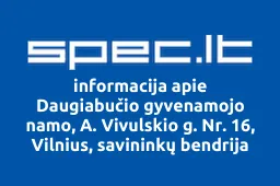 Daugiabučio gyvenamojo namo, A. Vivulskio g. Nr. 16, Vilnius, savininkų bendrija iliustracija
