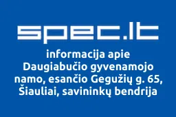 Daugiabučio gyvenamojo namo, esančio Gegužių g. 65, Šiauliai, savininkų bendrija | spec.lt