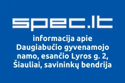 Daugiabučio gyvenamojo namo, esančio Lyros g. 2, Šiauliai, savininkų bendrija | spec.lt