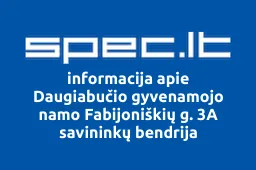 Daugiabučio gyvenamojo namo Fabijoniškių g. 3A savininkų bendrija | spec.lt