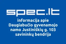Daugiabučio gyvenamojo namo Justiniškių g. 103 savininkų bendrija | spec.lt