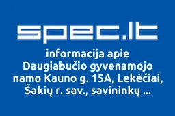 Daugiabučio gyvenamojo namo Kauno g. 15A, Lekėčiai, Šakių r. sav., savininkų bendrija | spec.lt