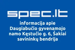 Daugiabučio gyvenamojo namo Kęstučio g. 6, Šakiai savininkų bendrija | spec.lt