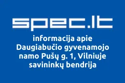 Daugiabučio gyvenamojo namo Pušų g. 1, Vilniuje savininkų bendrija | spec.lt