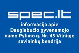 Daugiabučio gyvenamojo namo Pylimo g. Nr. 45 Vilniuje savininkų bendrija iliustracija