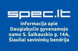 Daugiabučio gyvenamojo namo S. Šalkauskio g. 14A, Šiauliai savininkų bendrija | spec.lt