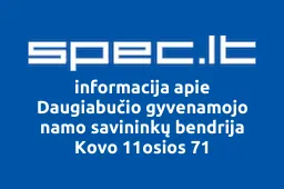 Daugiabučio gyvenamojo namo savininkų bendrija Kovo 11osios 71 | spec.lt