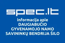 DAUGIABUČIO GYVENAMOJO NAMO SAVININKŲ BENDRIJA ŠILO G. 12 | spec.lt