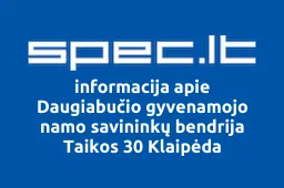 Daugiabučio gyvenamojo namo savininkų bendrija Taikos 30 Klaipėda | spec.lt