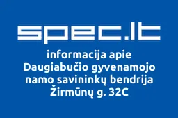 Daugiabučio gyvenamojo namo savininkų bendrija Žirmūnų g. 32C | spec.lt