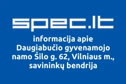 Daugiabučio gyvenamojo namo Šilo g. 62, Vilniaus m., savininkų bendrija | spec.lt