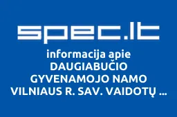 DAUGIABUČIO GYVENAMOJO NAMO VILNIAUS R. SAV. VAIDOTŲ K. ŠALTINIO G. 5 SAVININKŲ bendrija iliustracija