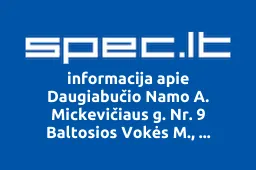 Daugiabučio Namo A. Mickevičiaus g. Nr. 9 Baltosios Vokės M., Šalčininkų R., Savininkų Bendrija | spec.lt