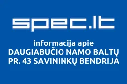 DAUGIABUČIO NAMO BALTŲ PR. 43 SAVININKŲ BENDRIJA | spec.lt
