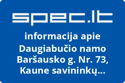 Daugiabučio namo Baršausko g. Nr. 73, Kaune savininkų bendrija