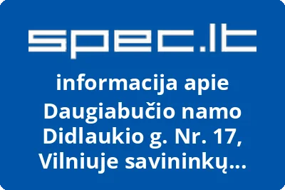 Daugiabučio namo Didlaukio g. Nr. 17, Vilniuje savininkų bendrija