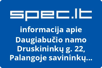 Daugiabučio namo Druskininkų g. 22, Palangoje savininkų bendrija