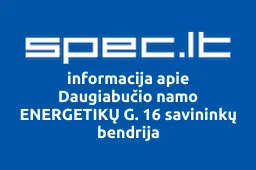 Daugiabučio namo ENERGETIKŲ G. 16 savininkų bendrija iliustracija